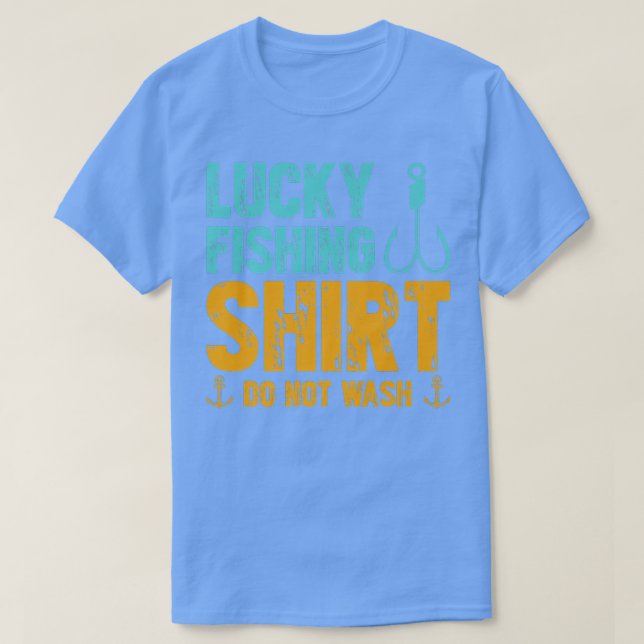 Lucky Fishing Do not Wash Premium  T-Shirt (Design Front)