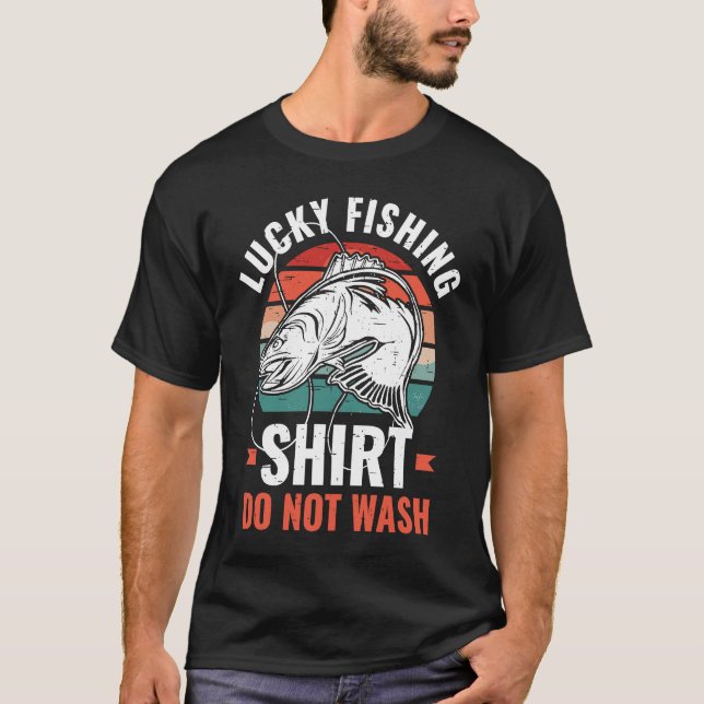 Lucky Fishing  for Fish Hunter and Fisherman  7 T-Shirt (Front)
