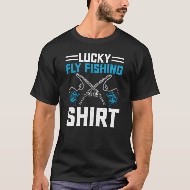Lucky fishing shirt funny humor t-shirt (Front)
