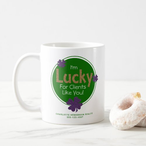 Lucky For Clients Like You St Patricks Day Coffee Mug