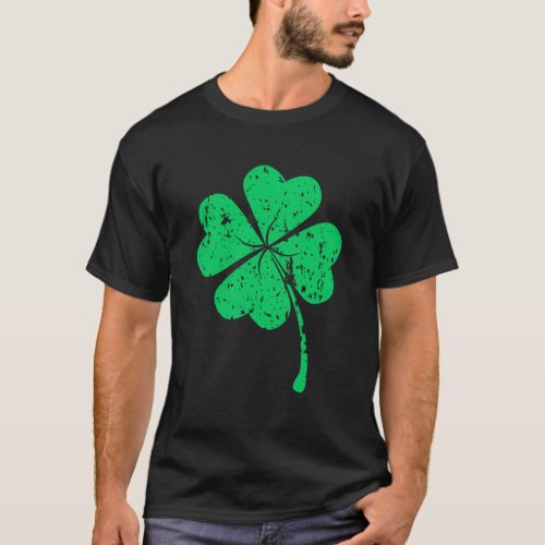 Lucky Four Leaf Clover Luck Of The Irish T_Shirt