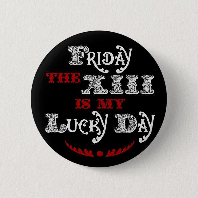 Lucky Friday the 13th Round Black Button (Front)