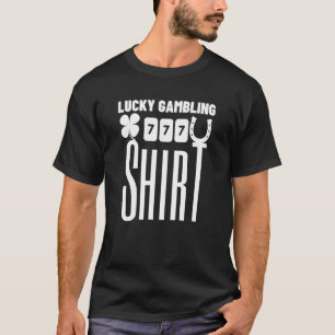 Lucky Gambling Shirt Casino