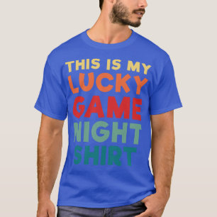 Lucky Game Night Retro Board Games Quote Funny T-Shirt