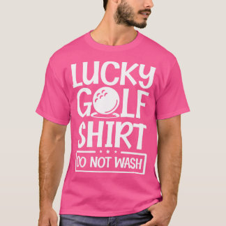 Lucky Golf club course pro sport gift T-Shirt