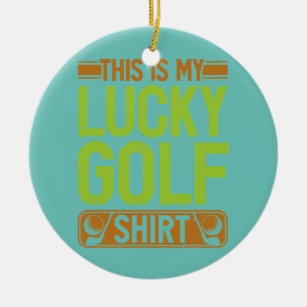 Lucky Golf Golfing Golf Player Golfer  Ceramic Ornament