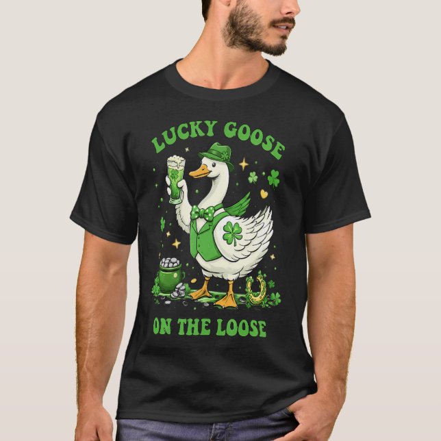 Lucky Goose On The Loose St Patrick's Day T-Shirt (Front)