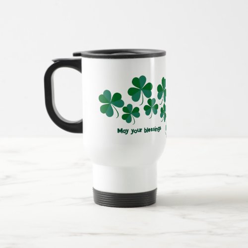 Lucky Green Shamrocks Blessings Saint Patricks Day Travel Mug