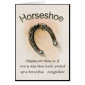 Lucky Horseshoe ~ Longfellow Quote ~ Poet ~ * ~ (Front)