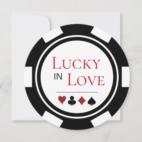 Lucky In Love Black White Poker Chip Vegas Wedding Invitation