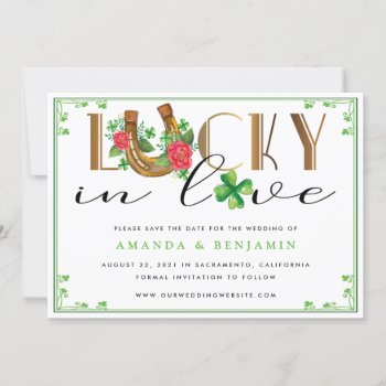 Lucky In Love Horseshoe And Shamrock Save The Date by MSJ_DESIGNS at Zazzle