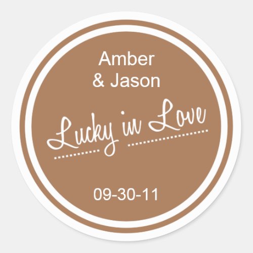 Lucky in Love Mocha Brown Wedding Classic Round Sticker