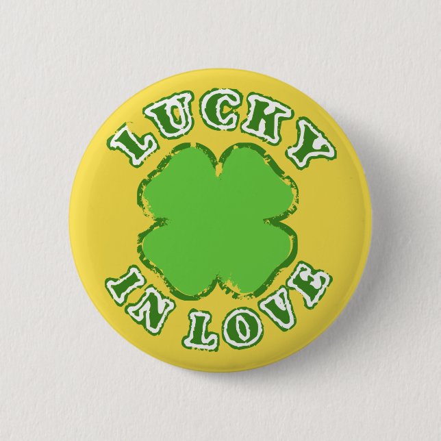 Lucky In Love Pinback Button (Front)