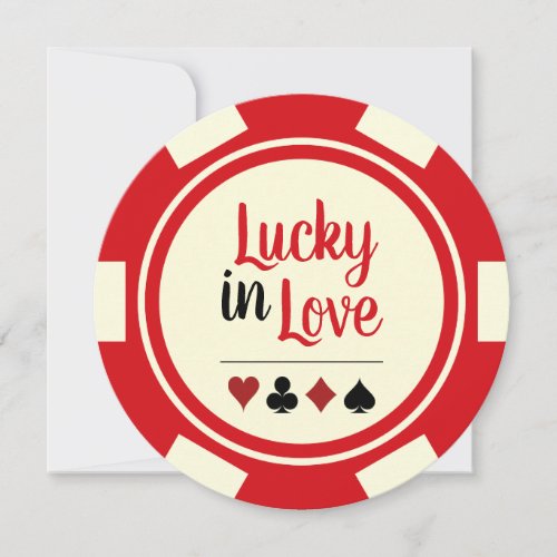 Lucky In Love Poker Chip Red Off_White Wedding Invitation