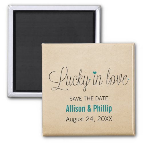 Lucky in Love Save the Date Magnet Teal Magnet