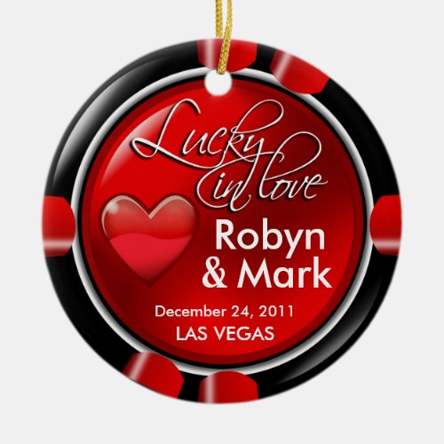 Lucky in Love Vegas Newlyweds Casino Chip Ceramic Ornament