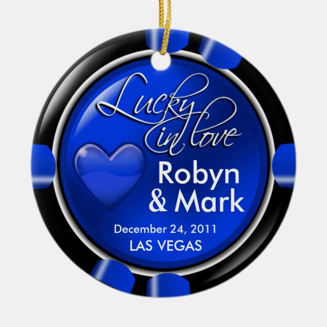 Lucky in Love Vegas Newlyweds Casino Chip Ceramic Ornament (Front)