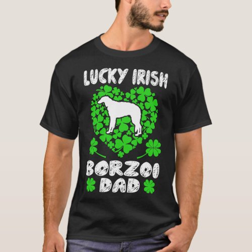 Lucky Irish Borzoi Dad St Patricks Day Gift T_Shirt