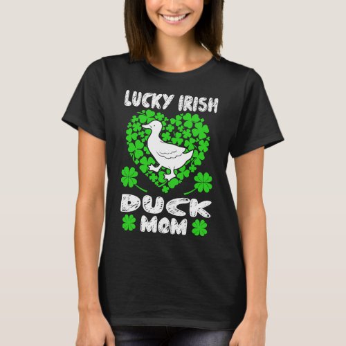 Lucky Irish Duck Mom St Patricks Day Gift T_Shirt