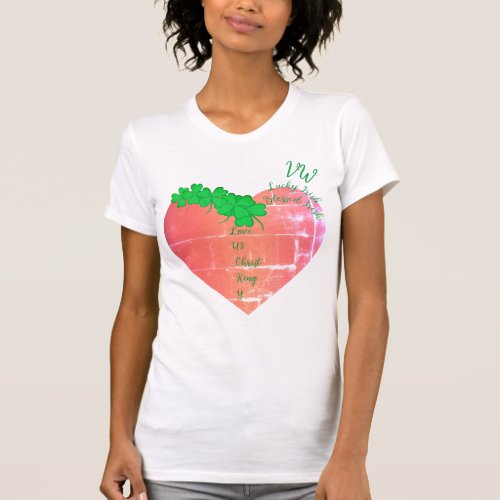 Lucky Irish Love Us Christ King Y Heart Monogram T_Shirt