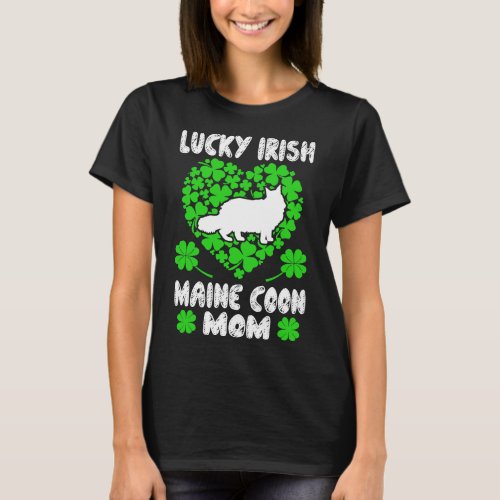 Lucky Irish Maine Coon Mom St Patricks Day Gift T_Shirt