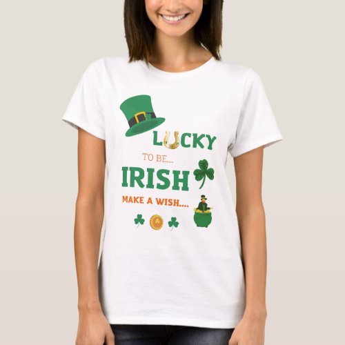 Lucky irish make a wish T_Shirt