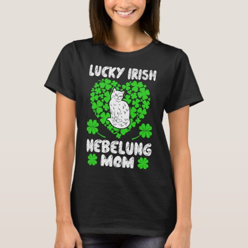 Lucky Irish Nebelung Mom St Patricks Day Gift T_Shirt