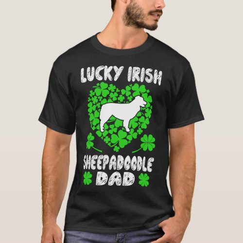 Lucky Irish Sheepadoodle Dad St Patrick Day Gift T_Shirt