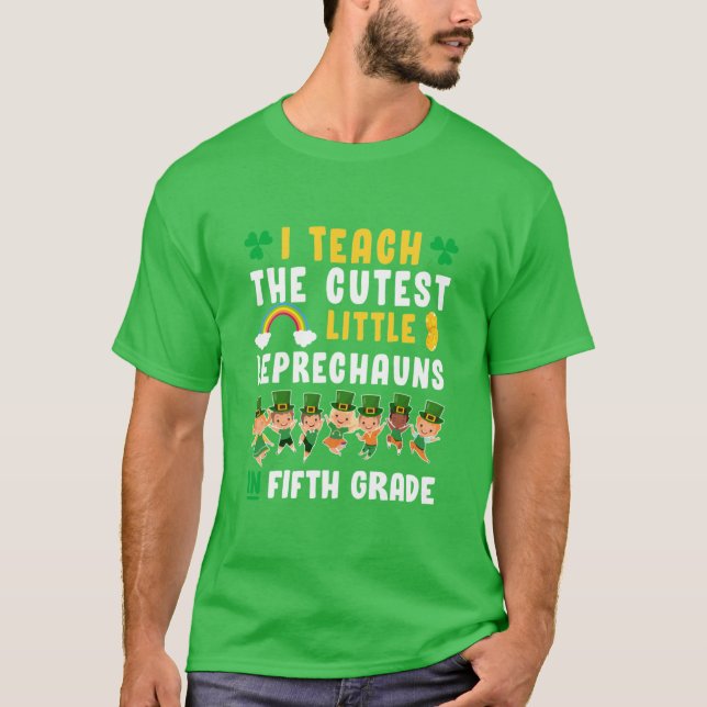 Lucky Leprechauns St Patricks Day Fifth Grade Teac T-Shirt (Front)
