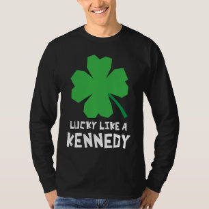 Lucky Like A Kennedy Shamrock St Patricks Day T-Shirt