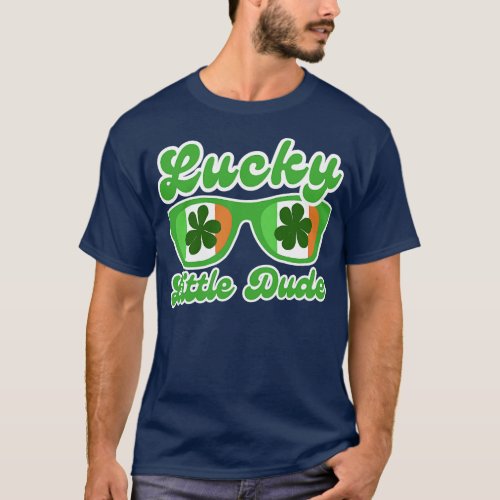 Lucky Little Dude Funny St Patricks Day T_Shirt