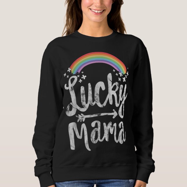 Lucky Mama Family St Patricks Day Mom Mother's Day Sweatshirt (Front)