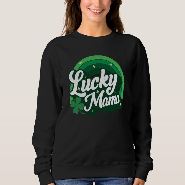 Lucky Mama Shamrock Women St Patrick's Day Ireland Sweatshirt (Front)