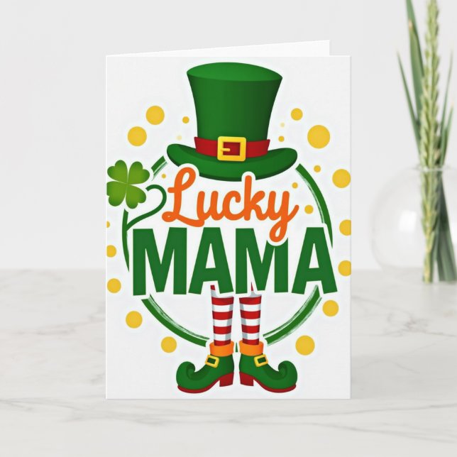 Lucky Mama St Patricks Day Card (Front)