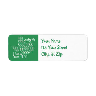 Lucky Me - I Live In Texas!! St. Patrick's Day Label