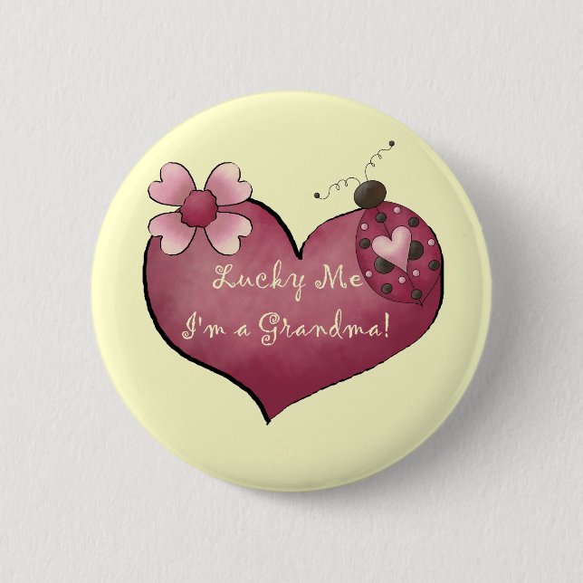 Lucky Me I'm a Grandma Tshirts and Gifts Pinback Button (Front)