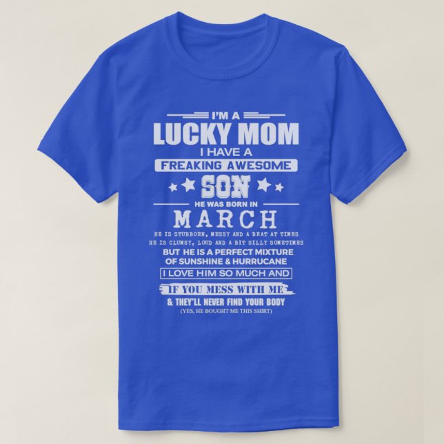 Lucky Mom of a Freaking Awesome Son Who Born in Ma T-Shirt (Design Front)