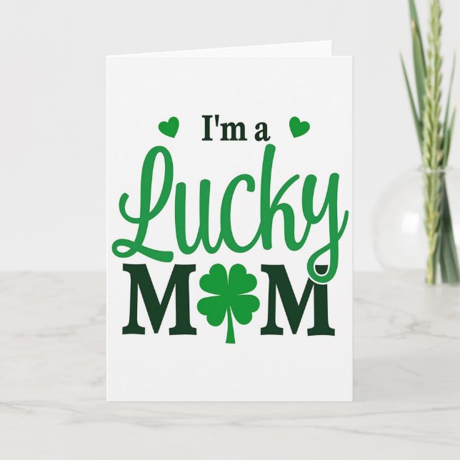 Lucky Mom St Patricks Day Card (Front)