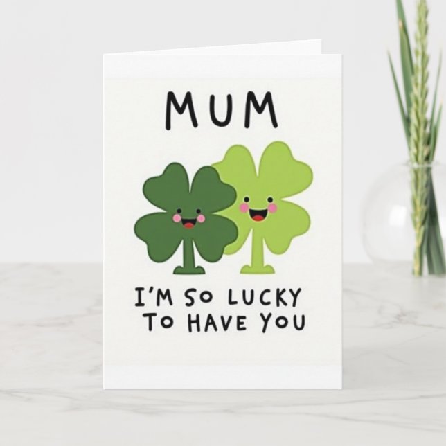 Lucky Mum I Love You Card (Front)