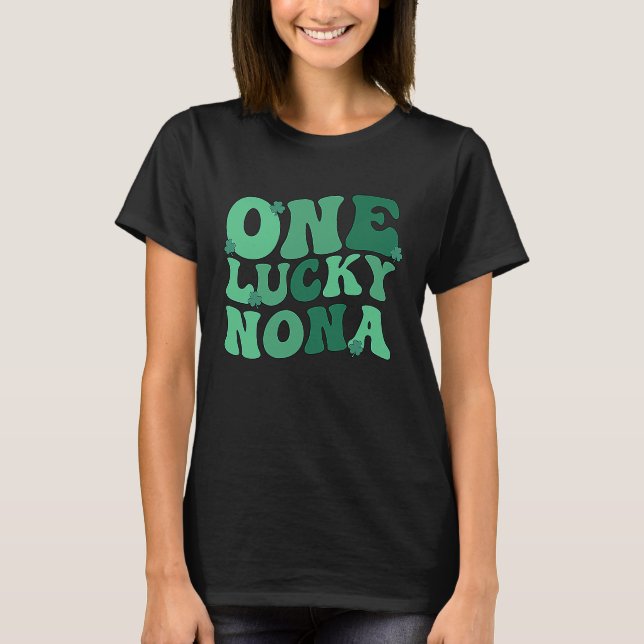 Lucky Nona Grandmother St Patrick's Day Nona Grand T-Shirt (Front)