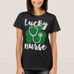 Lucky Nurse Nursing St Patricks Day Drinking Gag T-Shirt