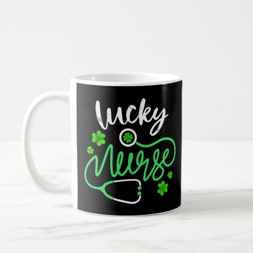 Lucky Nurse RN _ Funny Saint Patricks Day Shamrock Coffee Mug