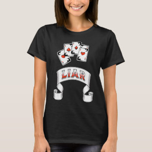 Lucky Or A Liar  5 Aces Poker Hand  2 T-Shirt