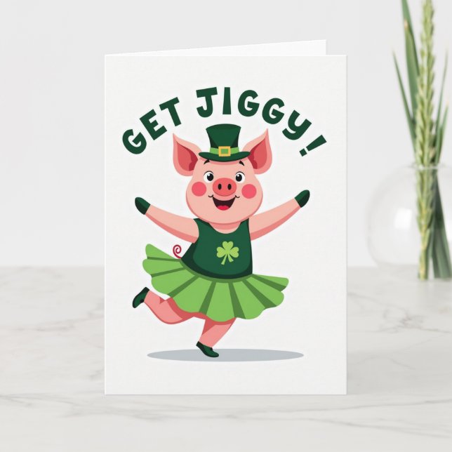 Lucky Pig Get Jiggy St Patricks Card (Front)
