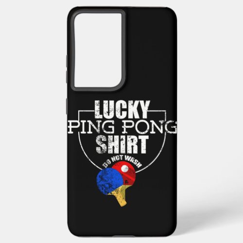 Lucky Ping Pong design Funny Gift For Table Samsung Galaxy S21 Ultra Case