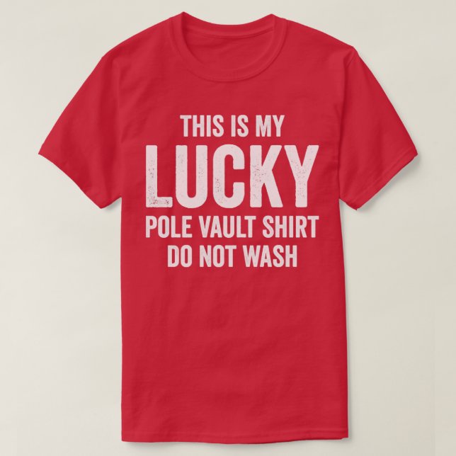 Lucky Pole Vault Shirt Funny Pole Vault Pole Vault (Design Front)