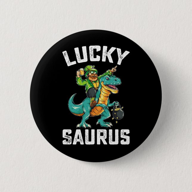 Lucky Saurus Dinosaur T Rex St Patrick's Day Button (Front)