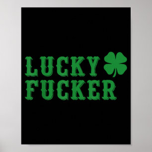 Lucky shamrock fcker funny st patrick's day poster
