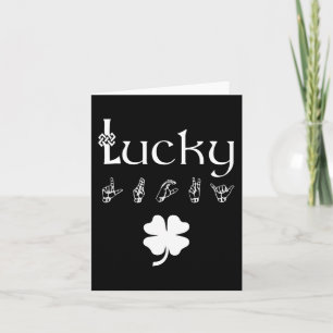 LUCKY Sign Language Deaf Awareness St Patricks Day Card