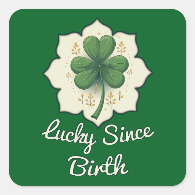 Lucky Since Forever St Patrick’s Day - Autocolante Square Sticker (Front)